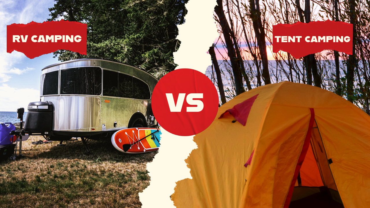 RV Camping vs Tent Camping: 10 Reasons RVs Are the Better Choice